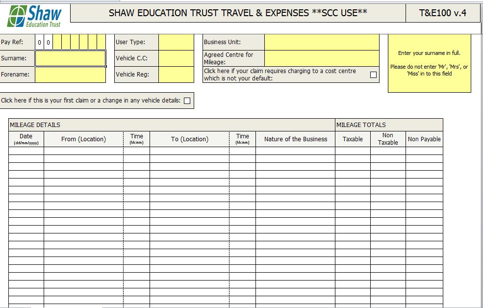 Mileage Claims Mileage Claims must be submitted on the Shaw Education Trust T&E100 form. A link to this document can be found on the Shaw Education Trust website.