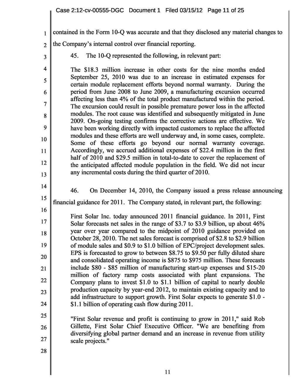Case :-cv-00-dgc Document Filed 0// Page of contained in the Form -Q was accurate and that they disclosed any material changes to the Company s internal control over financial reporting.