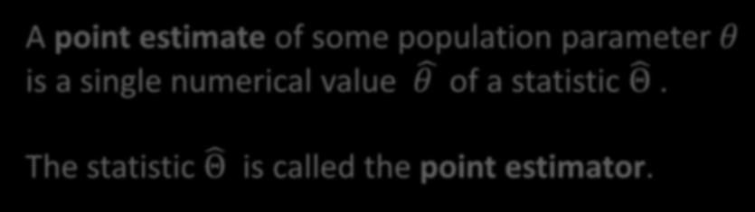 numerical value θ of a statistic Θ.