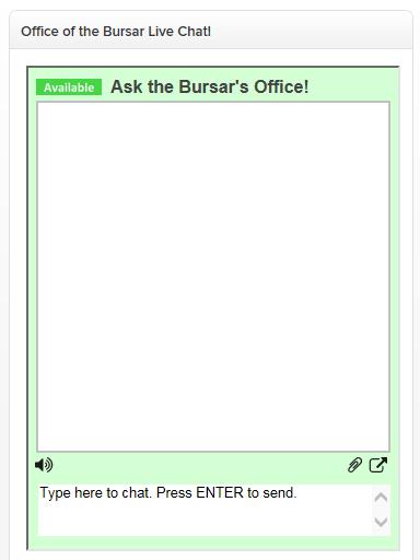 Office of the Bursar The Office of the Bursar is open 12 months a year; Monday through Friday, 8am - 5pm.