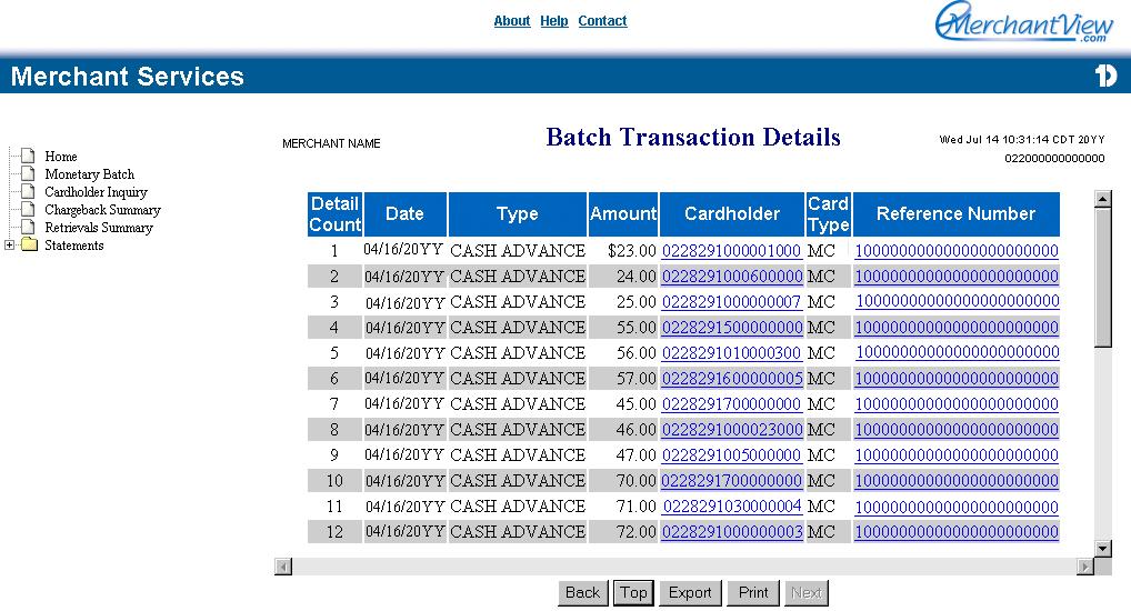 Chapter 3: Monetary Batch 21 Batch Transaction Details Screen The Batch Transaction Details screen appears when you click a value in the REFERENCE# field on the Monetary Batch Summary screen.