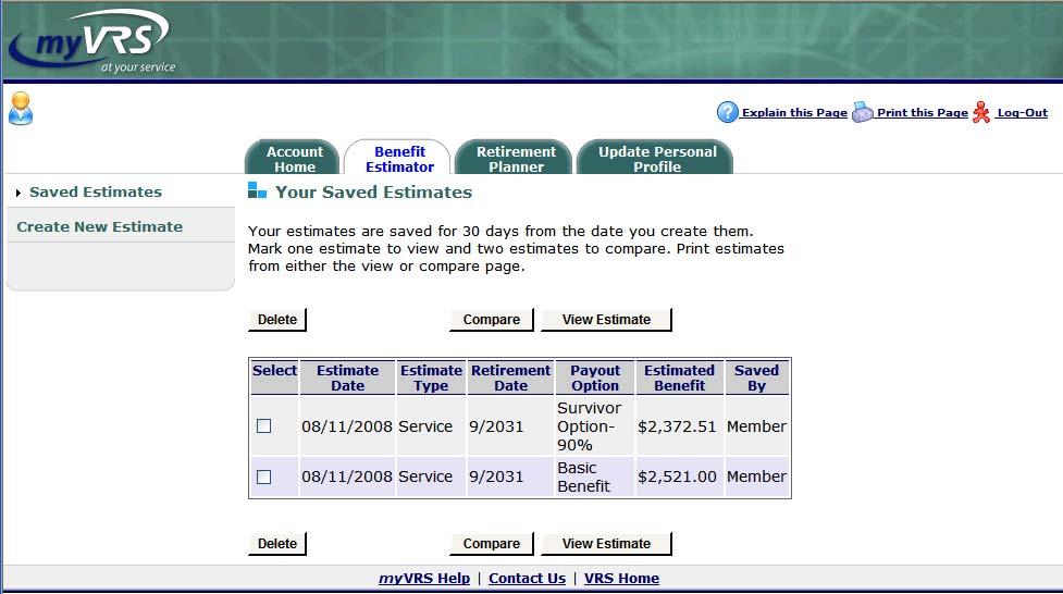 myvrs User Guide Page 8 Y OUR SAVED ESTIMATES PAGE Navigating the Benefit Estimator Select from the links in the left column of any page in the Benefit Estimator to create a new estimate or return to
