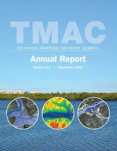 2016 TMAC Draft Report Recommendations Impacting Coastal Areas Encourage FEMA to work with other Agencies to develop regional SLR scenarios that can be used for estimating
