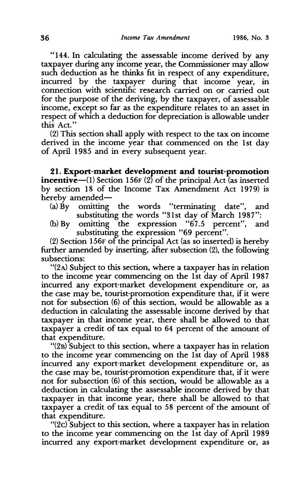 36 Income Tax Amendment 1986, No. 3 "144.