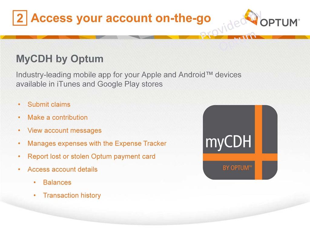 mycdh also has a mobile app that makes using your HSA even more convenient.