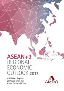 ASEAN+3 Regional Economic Outlook (AREO) 2017 Contents I II ASEAN+3 Macroeconomic Prospects