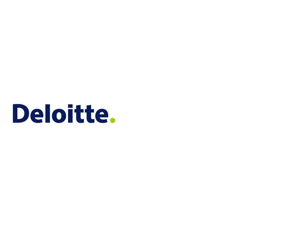 Deloitte refers to on or more of Deloitte Touché Tohmatsu Limited, a UK private company limited by guarantee, and its network of member firms, each of which is a legally separate and independent