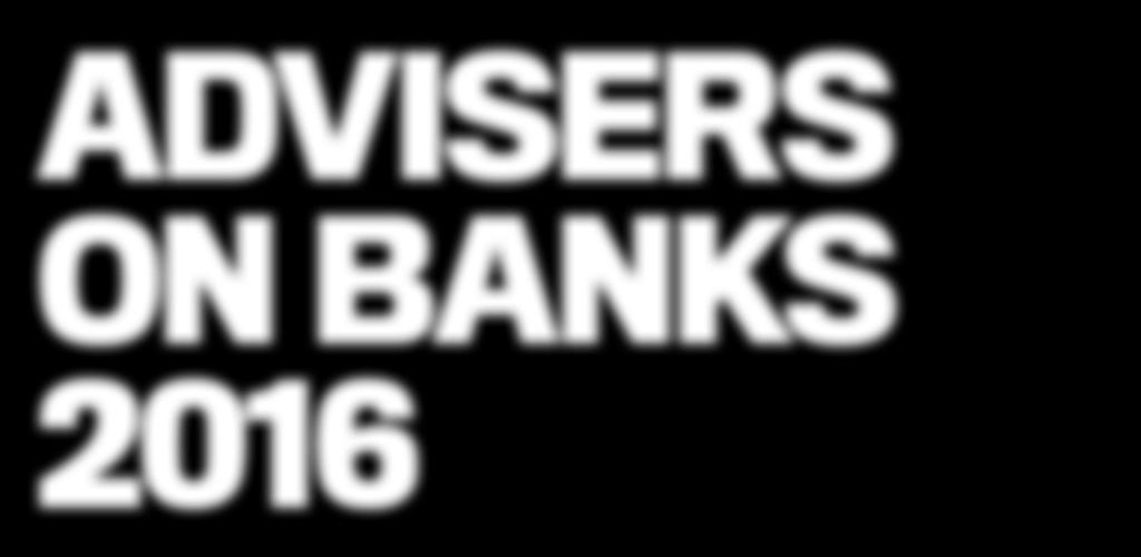inaugural Advisers on Banks