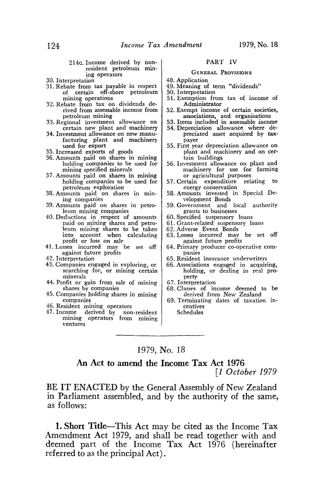 124 Income Tax Amendment 1979, No. 18 214c. Income derived by nonresident petroleum min ing operators 30. Interpretation 31.