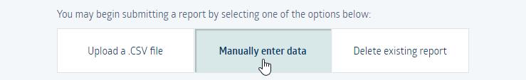 7. Option 2 : manually adjust your submission Selecting the Manually enter data option will display the previously entered data for editing.