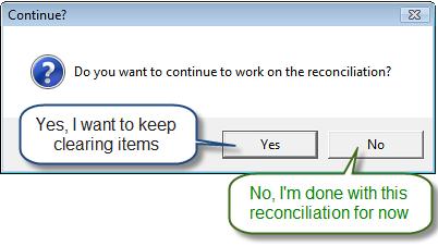 If you re done for now, you can Complete the reconciliation at a later time (the items you have already checked as cleared have been saved).