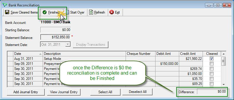 Finishing the Reconciliation When the Difference is $0.00, the account has been reconciled. Click Finished.