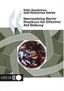 Annex 6: OECD DAC DFID is currently working with the Development Assistance Committee (DAC) of the OECD to promote the harmonisation of donor practices for effective aid delivery.