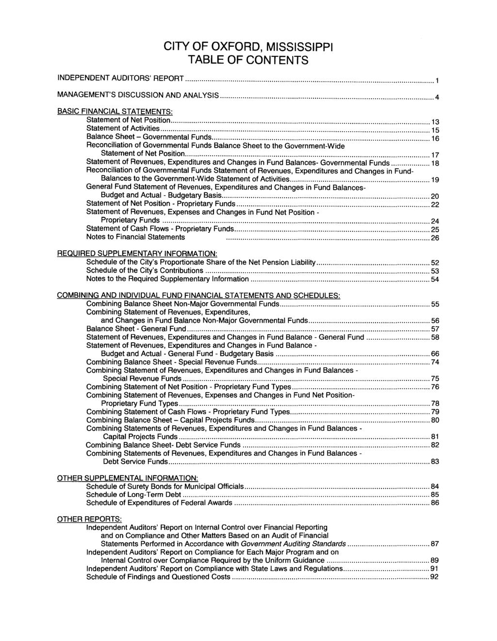 TABLE OF CONTENTS INDEPENDENT AUDITORS' REPORT... 1 MANAGEMENT'S DISCUSSION AND ANALYSIS... 4 BASIC FINANCIAL STATEMENTS: Statement of Net Position... 13 Statement of Activities.