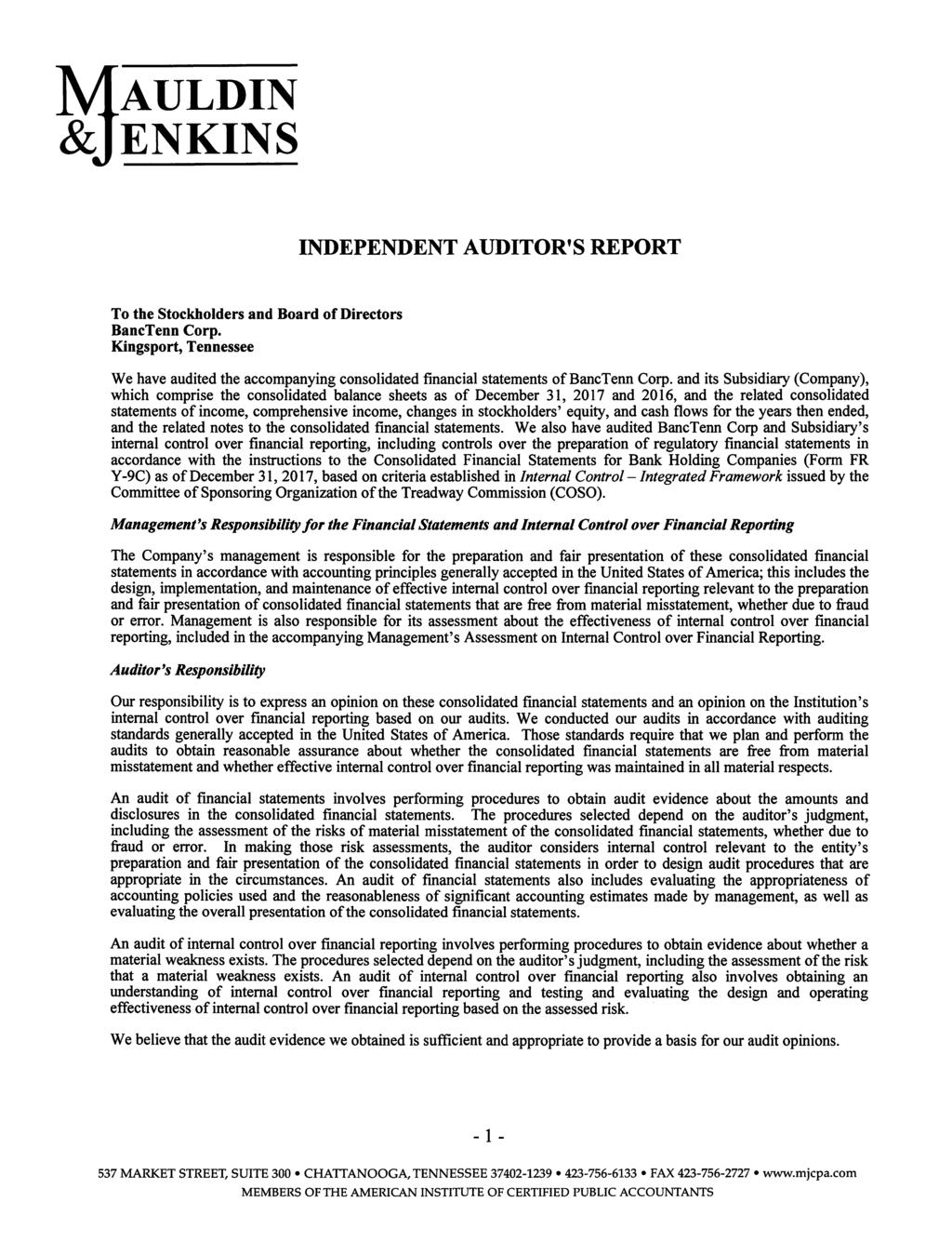 INDEPENDENT AUDITOR'S REPORT To the Stockholders and Board of Directors BancTenn Corp. Kingsport, Tennessee We have audited the accompanying consolidated financial statements ofbanctenn Corp.
