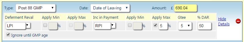 There are fields, with dropdown lists where appropriate, for adding the revaluation & increases in payment (both with minimums & maximums), any guarantee period (Gtee) & death after retirement (%DAR).