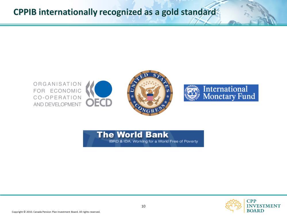 Our model that balances independence and accountability has received international endorsement from leading global organizations such as the World Bank, the International Monetary Fund, the United