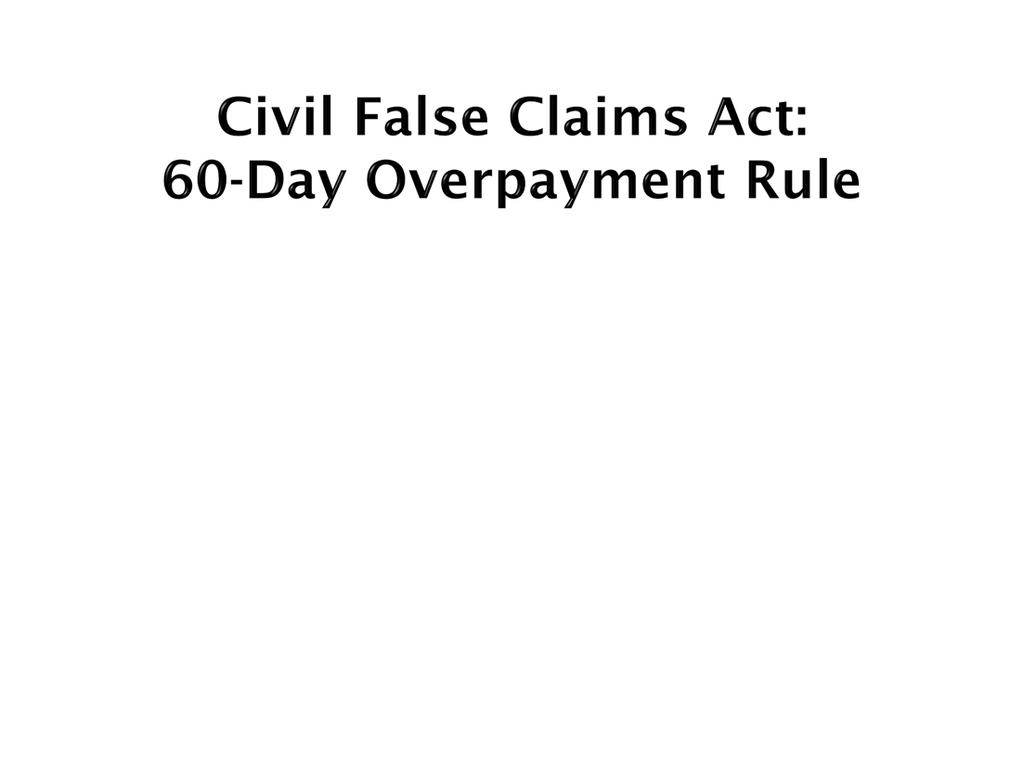 Investigative Steps CMS Guidance requires that MA plans must take affirmative investigative steps related to potential overpayments : Overpayments can include data inaccuracies that MA plans should