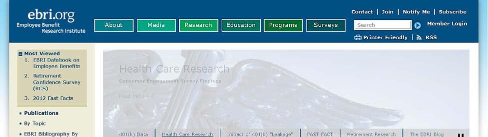CHECK OUT EBRI S WEBSITE! EBRI s website is easy to use and packed with useful information!