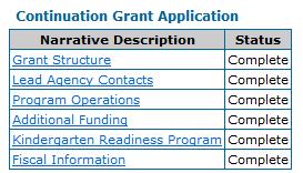 While in progress: Figure 26 Continuation Grant Summary page - Application Status After all sections are complete: Figure 27 Continuation Grant Summary page - Application section complete NAVIGATION