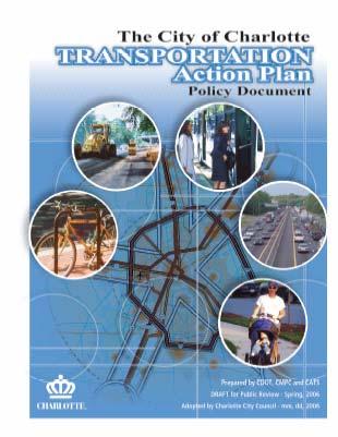 Transportation Action Plan (TAP) The City of Charlotte s s