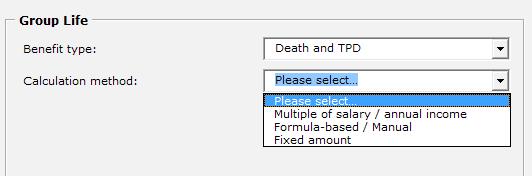 Step 22: Calculation method: Select the method the Group Life sum insured is calculated. Multiple of salary option: Select Multiple of salary/annual income from the drop down menu.