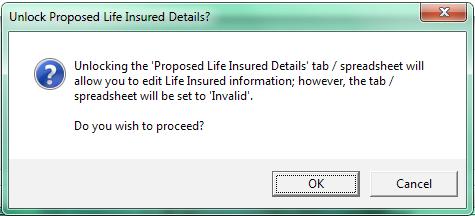 How to amend Proposed Life Insured Details worksheet AFTER validation Step 58: If you need to amend details, after you have