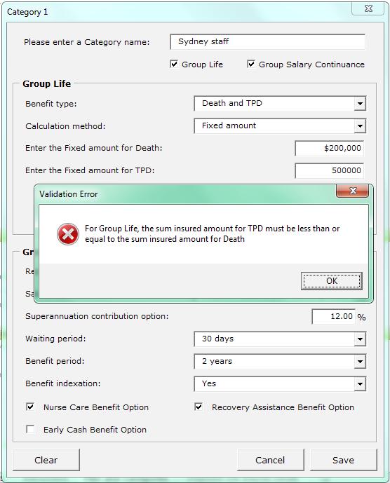 Calculation method error Fixed amount Death less than TPD The following error is displayed when Benefit type is Death and TPD and the TPD sum insured amount