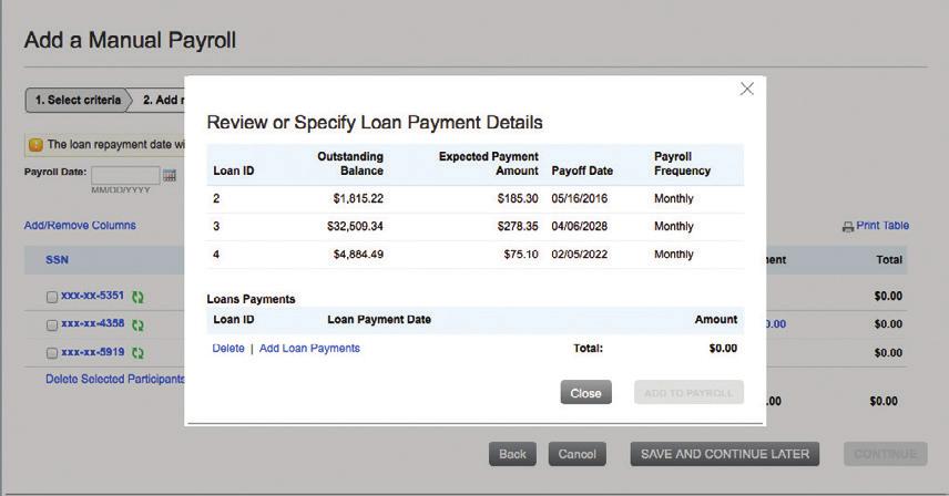 Loan Repayments The next screen will have a column for Loan Payment and any participant with an active loan will have $0.00 in the column.