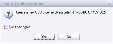 You will receive a confirmation box asking you whether you would like to create the OCO order, and then simply click Yes to confirm.