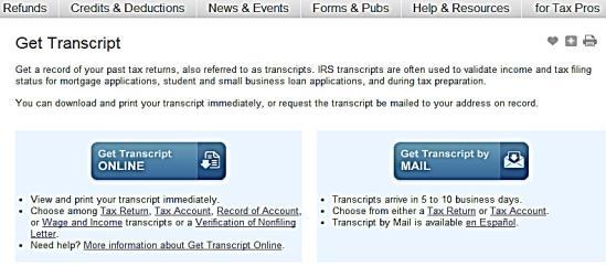 Printing Your Federal IRS Tax Return Transcript 1. Go to www.irs.gov. 2. Choose Get Transcript of your Tax Records. 3.