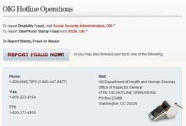 Report Suspected Fraud, Waste or Abuse to HHS OIG HHS OIG Hotline http://www.oig.hhs.