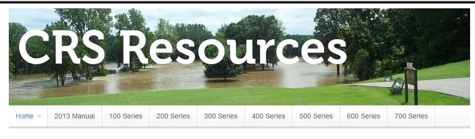 CRS: A QUICK OVERVIEW 300 Series: Public Information Elevation certificates, outreach, hazard disclosure 400 Series: Mapping and Regulations Open space preservation,