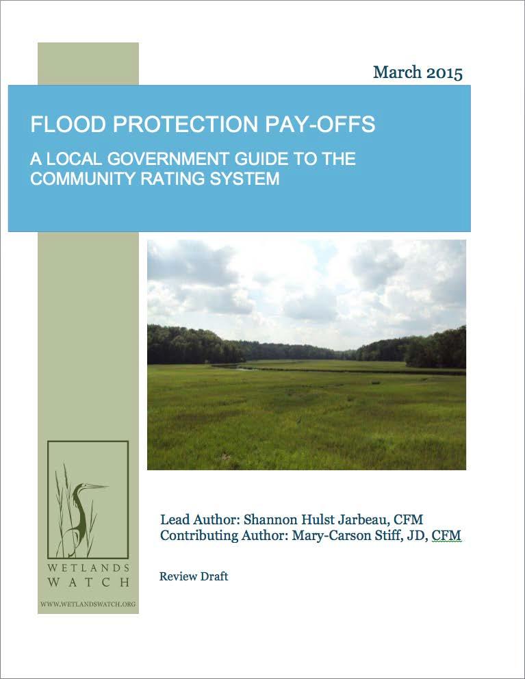 WETLANDS WATCH CRS REPORT Flood Protection Pay-Offs: A Local Government Guide to the