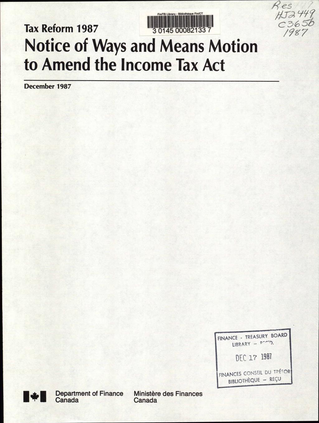 11110, i1m11#911011 Tax Reform 1987 Notice of Ways and Means Motion to Amend the Income Tax Act iq es ' L/q?