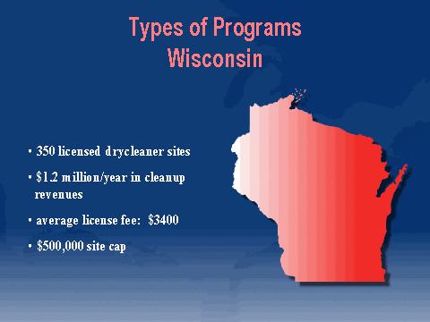 STATE PROGRAMS TO CLEAN UP DRYCLEANERS State Program Effectiveness Even though many of the state programs are fairly new and most have very limited budgets, they have been effective in performing the