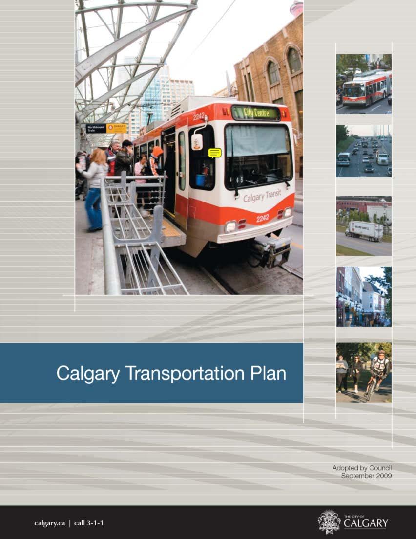 The Calgary Transportation Plan Based on Plan It Calgary Linked to Municipal