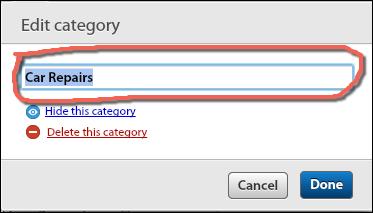 2. To edit the name of the category: 2a. Add a new sub-category name in the text box provided. 2b. Click Done. 3. To hide the category: 3a.