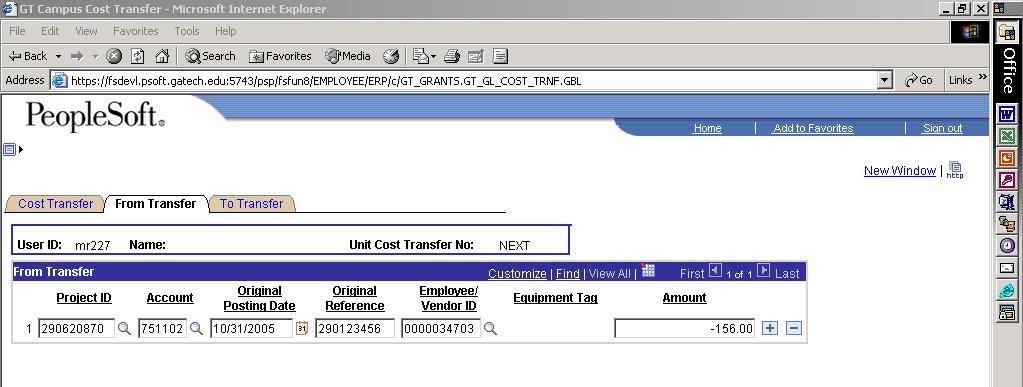 PeopleSoft Financials 8.8 Electronic Cost Transfers The amount entered on the FROM panel is usually a (-) negative number.