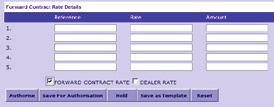 how Add Forward Contract Rates and Dealer Rates Details 54 ADDING FORWARD CONTRACT DETAILS 1. Select the Forward Contract Rate option on the relevant Payment screen.