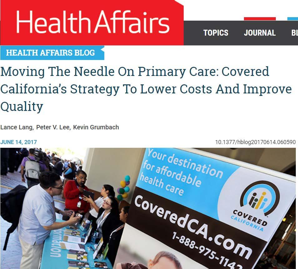 Covered CA Policies to Support Primary Care Deductible waived for PC All enrollees (incl in PPOs)