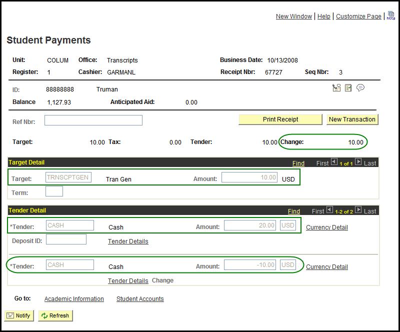ATTACHMENT B Let s Play Around Example #1 A student wants to get 1 copy of his transcript. He will pay with a $20.00 bill. Note: Because $20.00 was given for a $10.