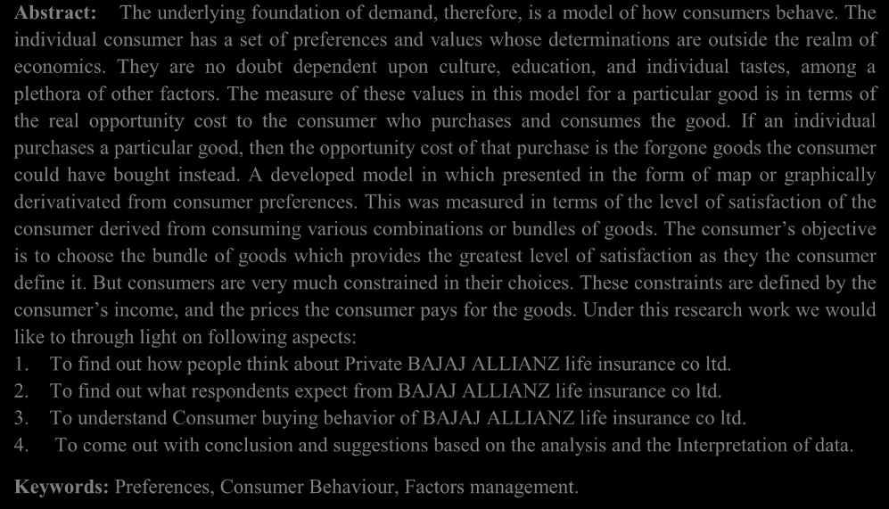 Consumer Behaviour in western Rajasthan with reference to Bajaj Allianz life insurance Company Pvt. Ltd. Dr. Gaurav Khanna - Associate Professor, Dept.