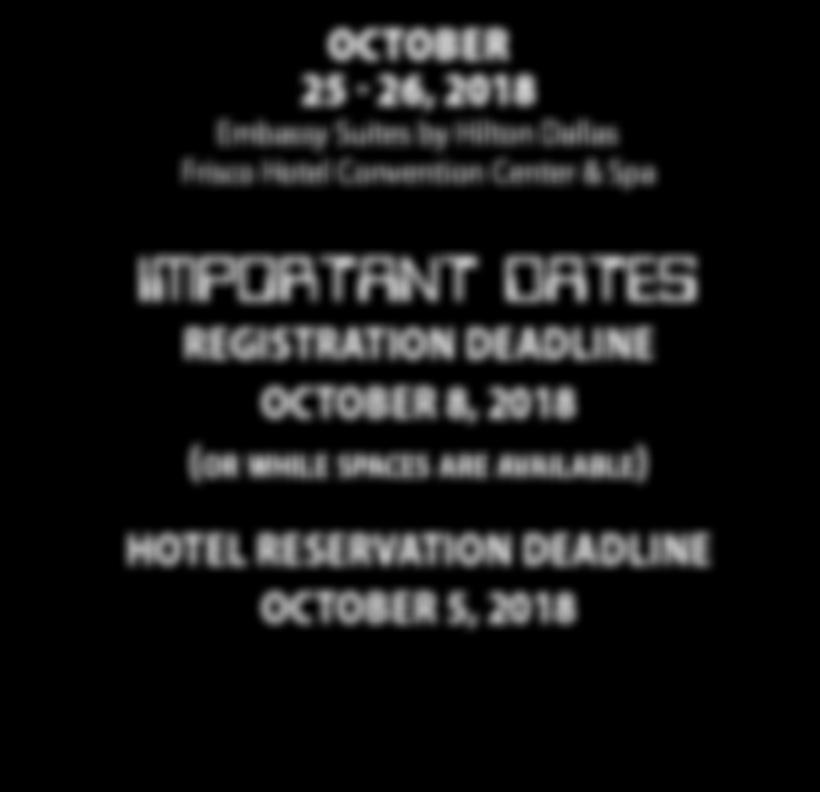 org OCTOBER 25-26, 2018 Embassy Suites by Hilton Dallas