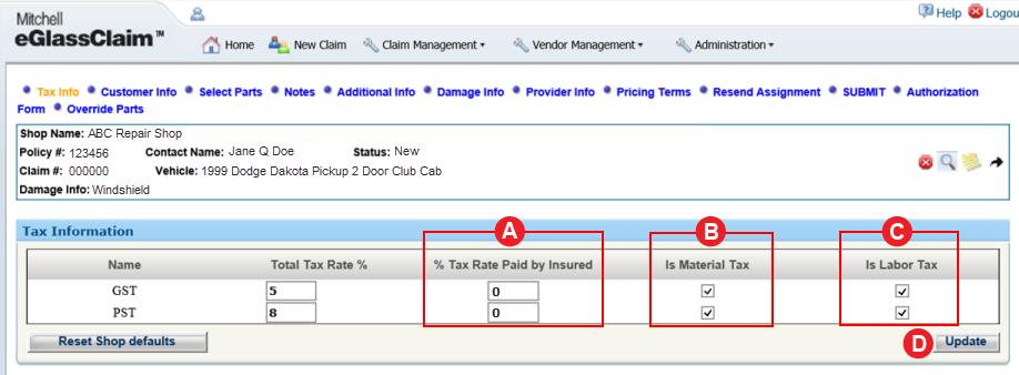 The image above displays eglassclaim default settings only. (A) % Tax Rate Paid by Insured If the customer is responsible for any portion of their GST, in the GST row enter the applicable amount.