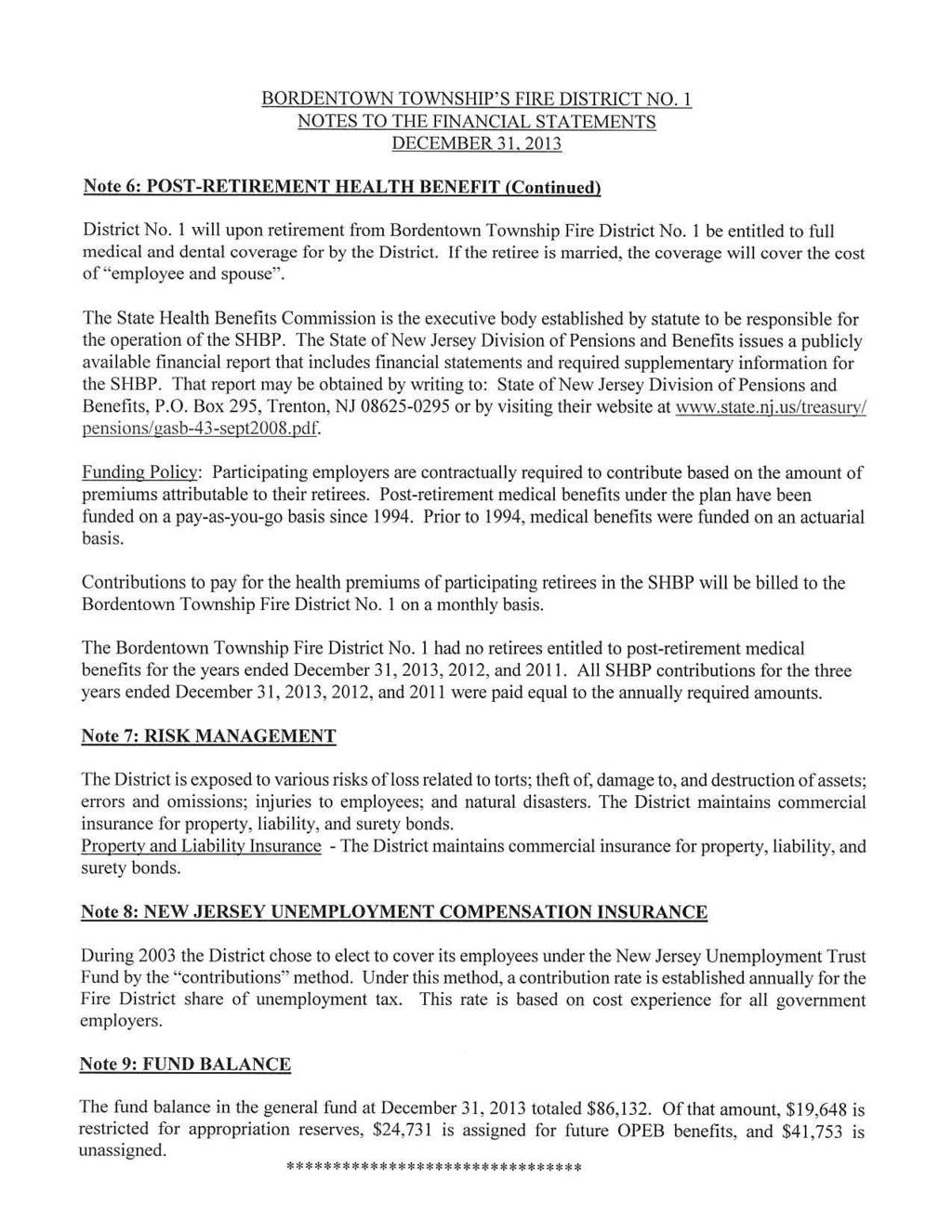 BORDENTOWN TOWNSHIP'S FIRE DISTRICT NO. I NOTES TO THE FINANCIAL STATEMENTS DECEMBER 31, 2013 Note 6: POST-RETIREMENT HEALTH BENEFIT (Continued) District No.
