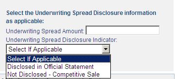 Otherwise, use the drop-down menu to select the applicable reason for not entering the spread or fee into EMMA.