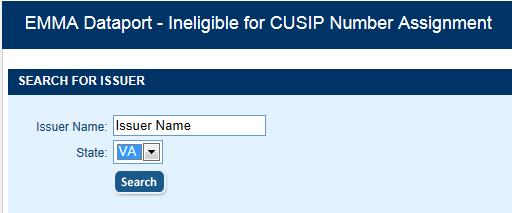 Security Ineligible for CUSIP Number Assignment Begin submission of required information for a security