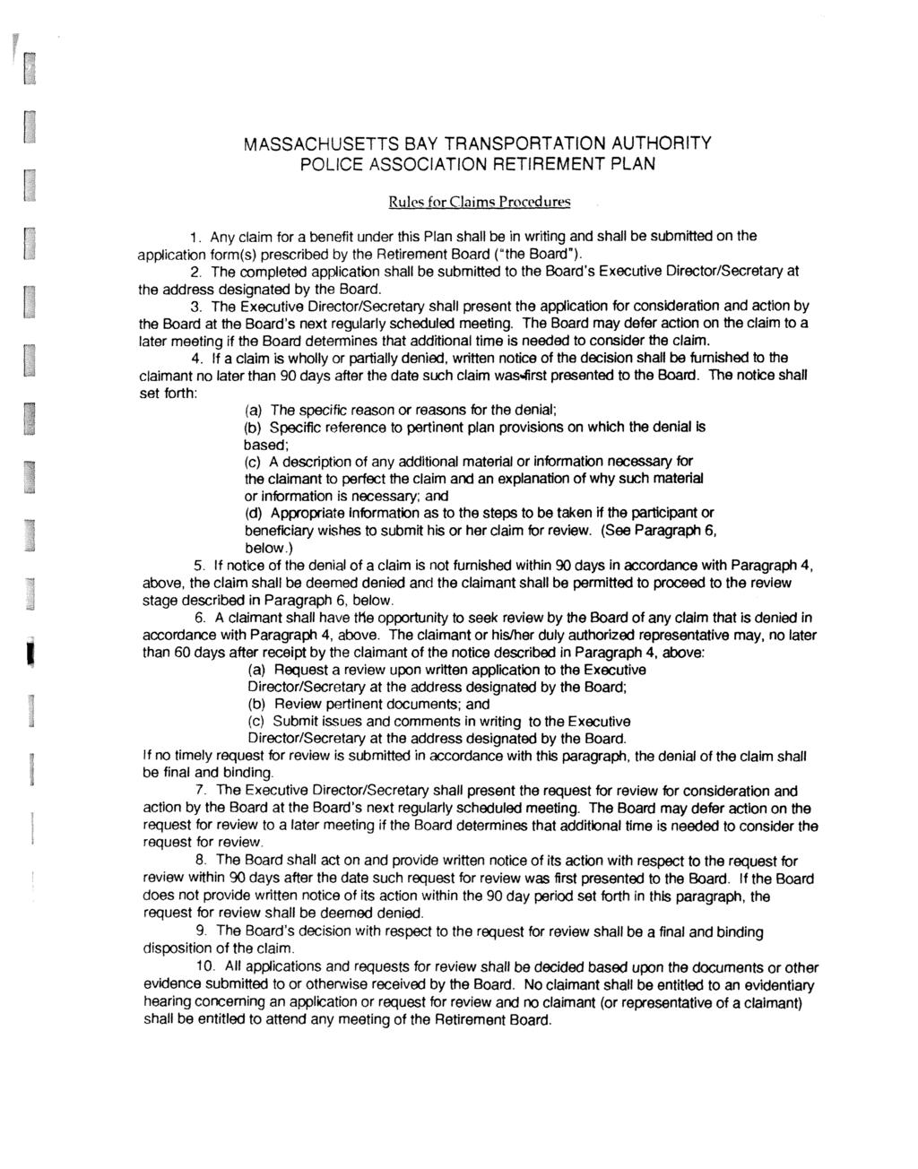 MASSACHUSETTS BAY TRANSPORTATON AUTHORTY POLCE ASSOCATON RETREMENT PLAN Rules for Claims Procedures 1.