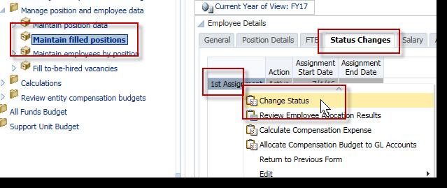 Employee Status Change Common status changes are inactive (due to maternity leave, military leave, retirement part way through the fiscal year, etc.) 1.
